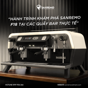 SANREMO F18 – DẤU ẤN KHÁC BIỆT TẠI NHỮNG QUẦY BAR THỰC TẾ