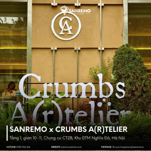 CRUMBS A R TELIER – KHÔNG GIAN BÁNH CÀ PHÊ TINH TẾ TẠI HÀ NỘI